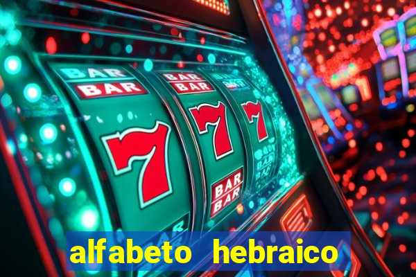 alfabeto hebraico de a a z